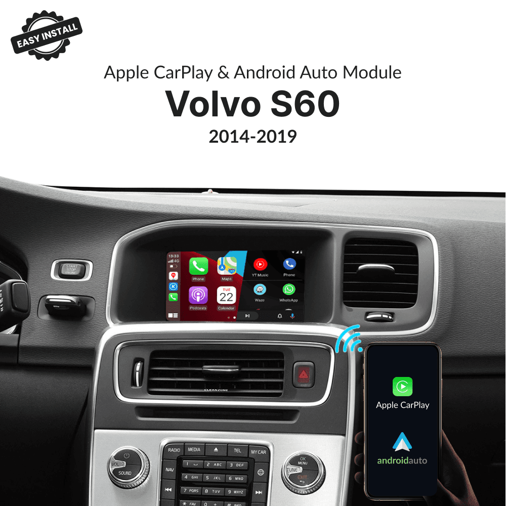 Volvo S60 2014-2019 CarPlay & Android Auto Module shown installed on OEM screen with wireless connectivity and easy install badge.