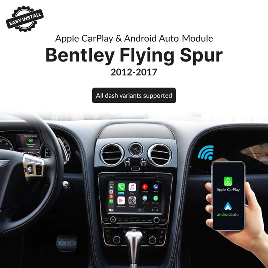Bentley Flying Spur 2012-2017 — Wireless Apple CarPlay & Android Auto Module 2012