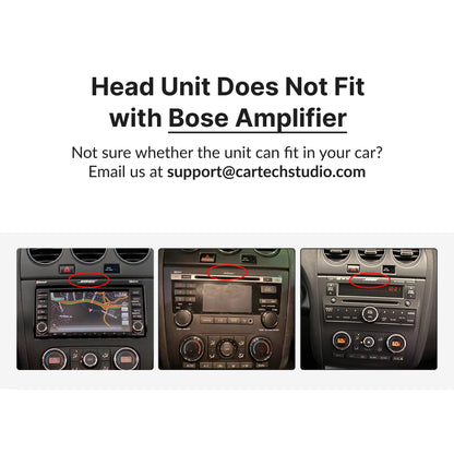 Nissan Altima 2007-2012 9” Android Head Unit not compatible with Bose amplifier systems; check dashboard layout before purchase.